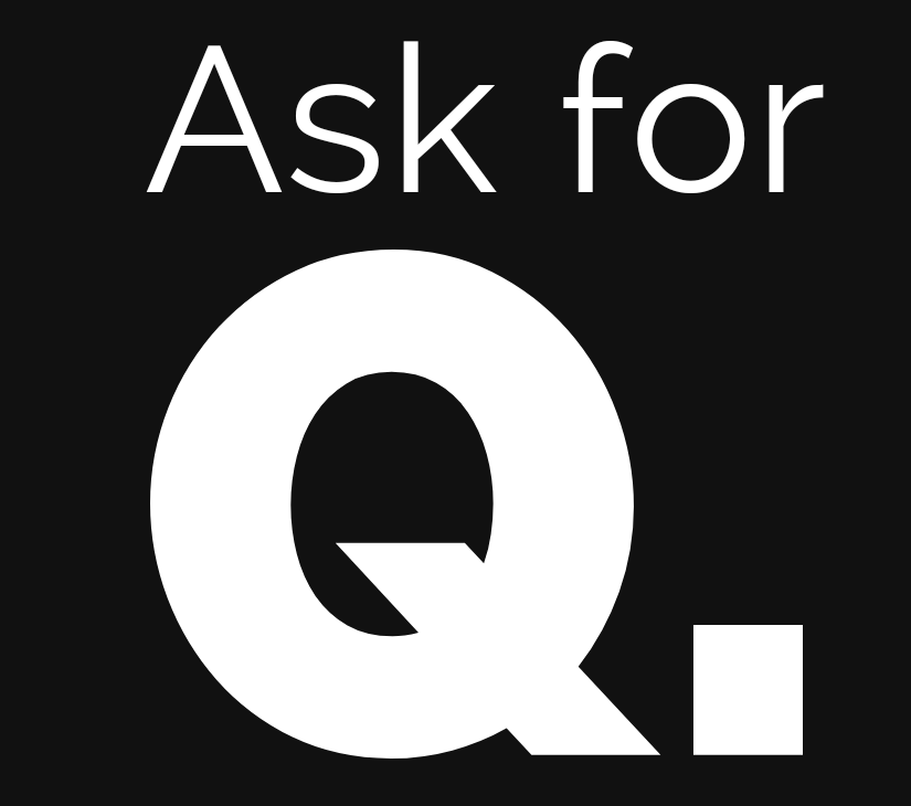 Ask for Q