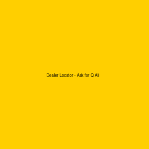 Dealer Locattor - Ask for Q Ali with yellow background and black text