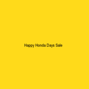 Happy Honda Days Sales