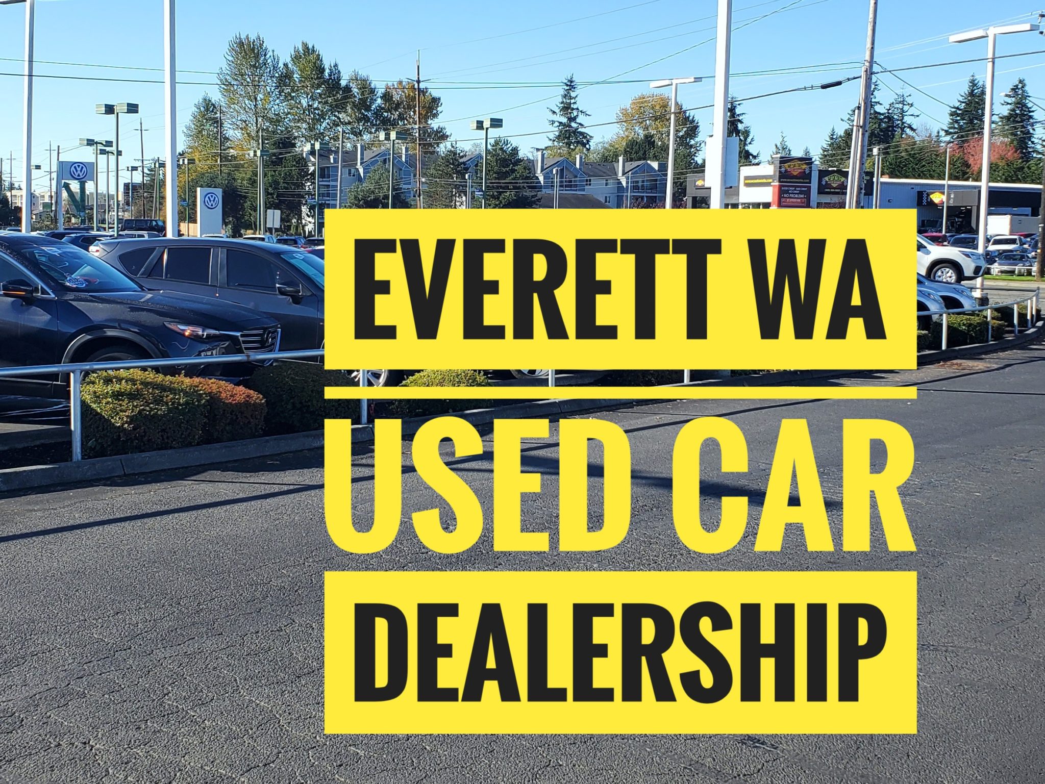 Everett used car Dealership Ask for Q Ali