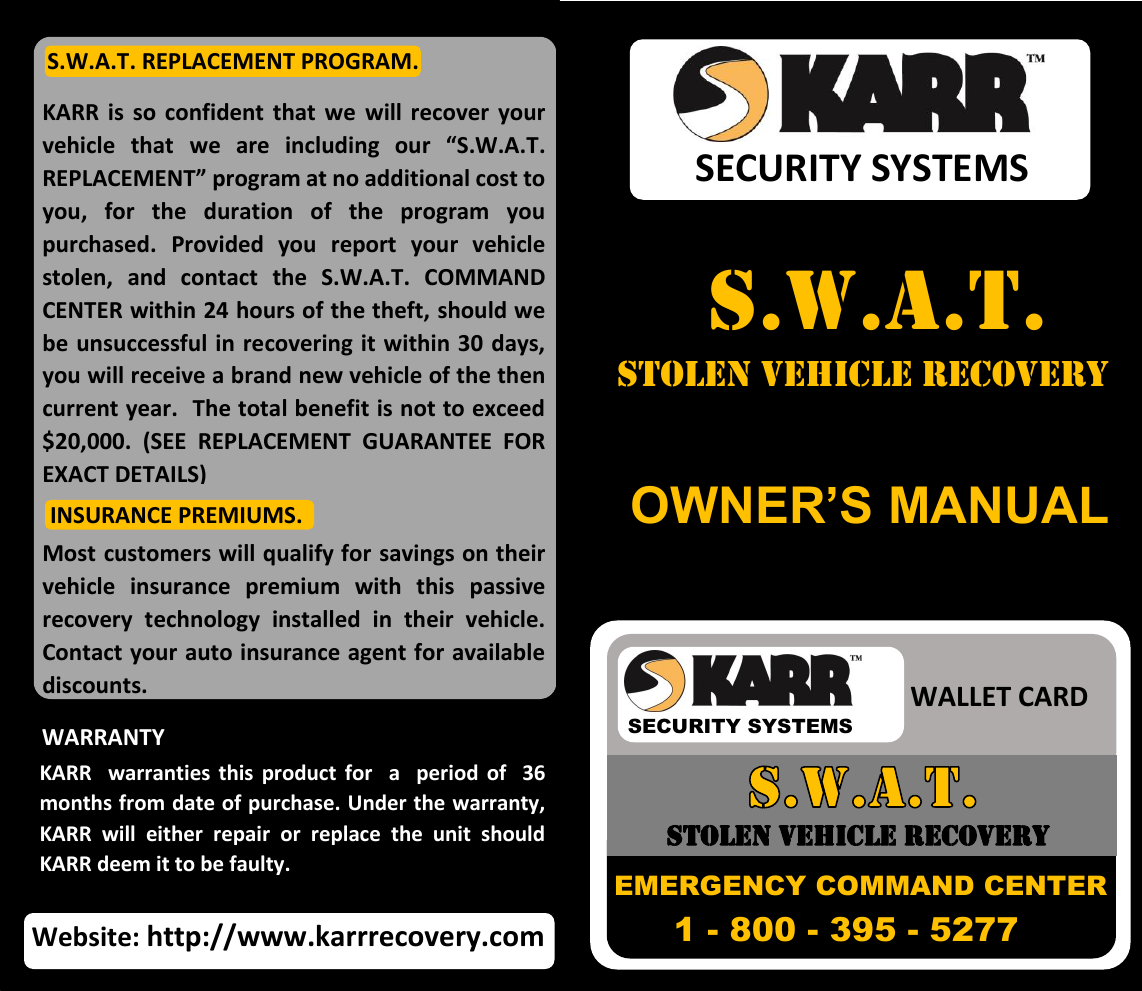Karr Plus Benefits Vehicle Replacement. SWAT Recovery Program