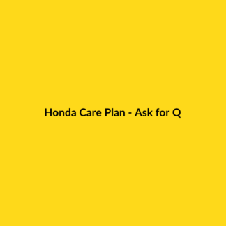 Honda Care Plan – Ask for Q Honda Care Plan - Ask for Q